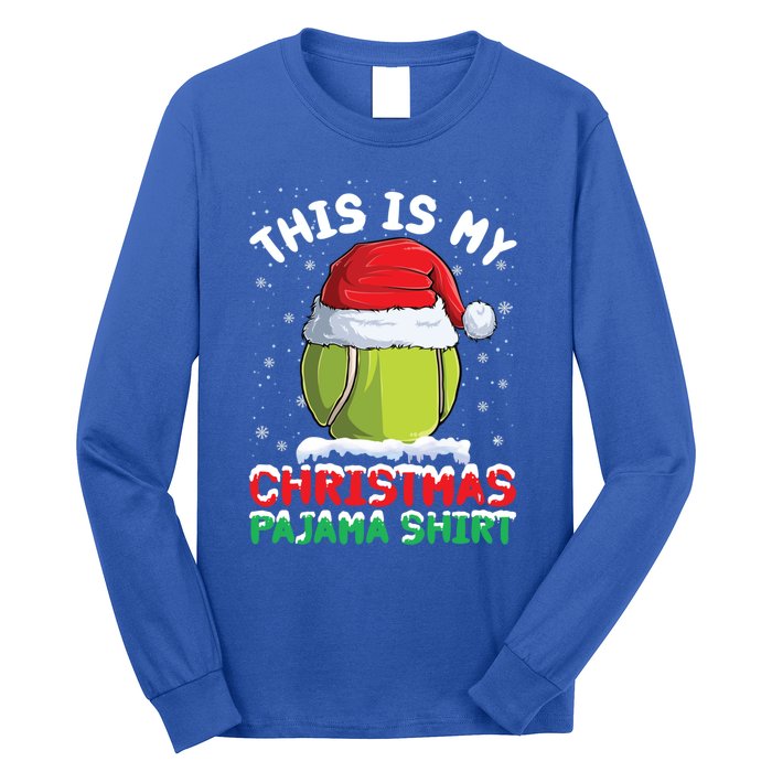 This Is My Christmas Pajama Gift Tennis Ball Santa Hat Xmas Cool Gift Long Sleeve Shirt