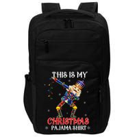This Is My Christmas Pajama Dabbing Nutcracker Impact Tech Backpack