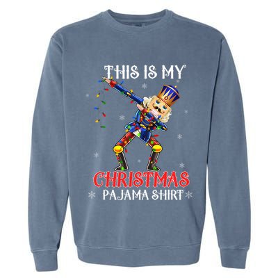 This Is My Christmas Pajama Dabbing Nutcracker Garment-Dyed Sweatshirt