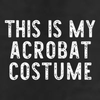 This Is My Acrobat Costume Halloween Lazy Easy Cool Comfort Performance Bucket Hat