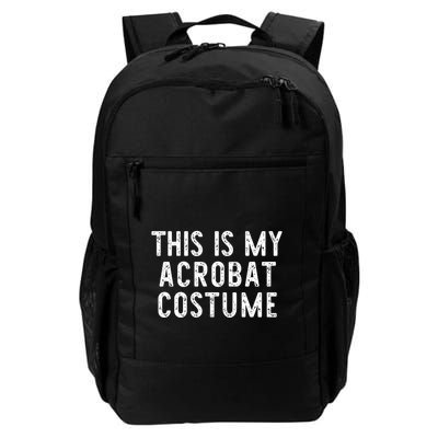 This Is My Acrobat Costume Halloween Lazy Easy Backpack