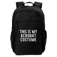This Is My Acrobat Costume Halloween Lazy Easy Backpack