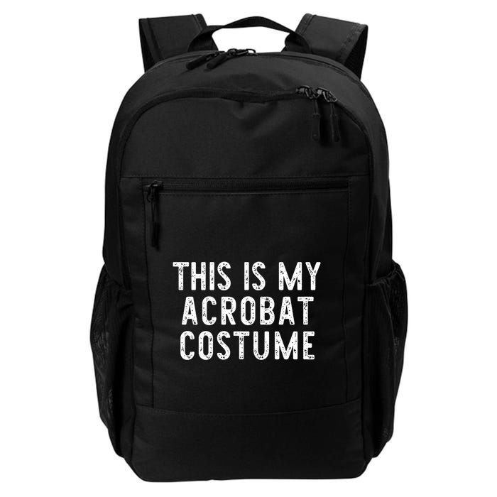 This Is My Acrobat Costume Halloween Lazy Easy Backpack