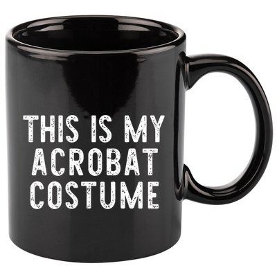 This Is My Acrobat Costume Halloween Lazy Easy 11oz C Handle Ceramic Mug