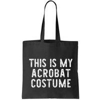 This Is My Acrobat Costume Halloween Lazy Easy Bag
