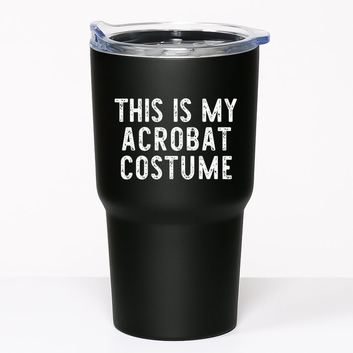 This Is My Acrobat Costume Halloween Lazy Easy Tumbler