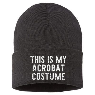 This Is My Acrobat Costume Halloween Lazy Easy Sustainable Knit Beanie