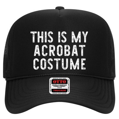 This Is My Acrobat Costume Halloween Lazy Easy Trucker Hat