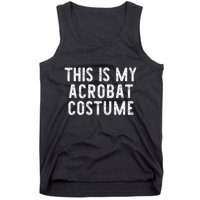 This Is My Acrobat Costume Halloween Lazy Easy Tank Top