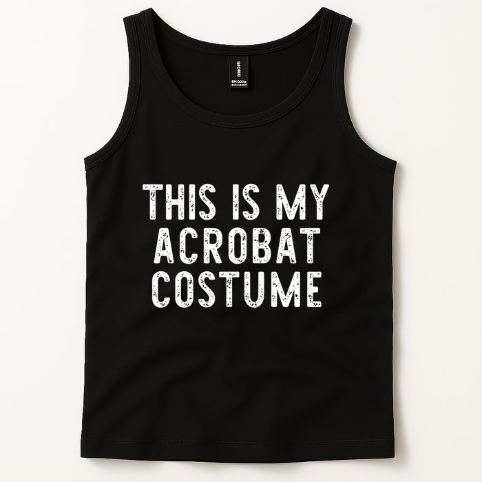 This Is My Acrobat Costume Halloween Lazy Easy Tank Top