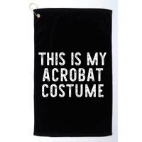 This Is My Acrobat Costume Halloween Lazy Easy Golf Towel