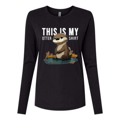 This Is My Otter Otterly Funny Animal Humor Womens Cotton Relaxed Long Sleeve T-Shirt