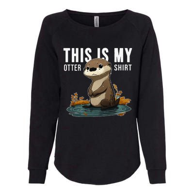 This Is My Otter Otterly Funny Animal Humor Womens California Wash Sweatshirt