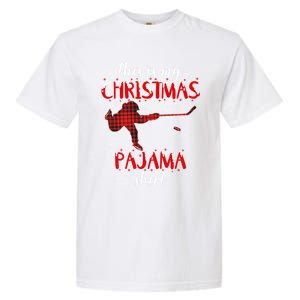 This Is My Christmas Pajama Funny Ice Hockey Cute Gift Garment-Dyed Heavyweight T-Shirt