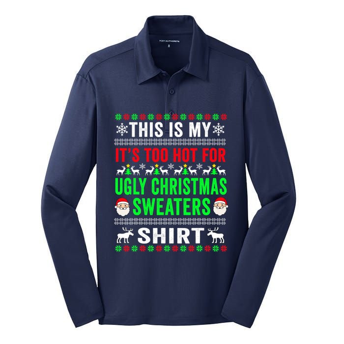 This Is My It's Too Hot For Ugly Christmas Sweater Silk Touch Performance Long Sleeve Polo