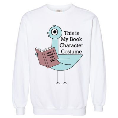 This Is My Book Character Costume Pigeon Reading Garment-Dyed Sweatshirt