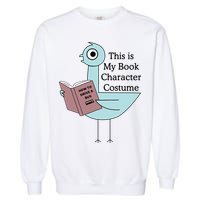 This Is My Book Character Costume Pigeon Reading Garment-Dyed Sweatshirt