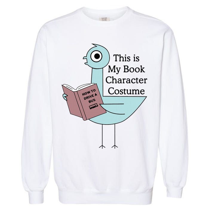 This Is My Book Character Costume Pigeon Reading Garment-Dyed Sweatshirt