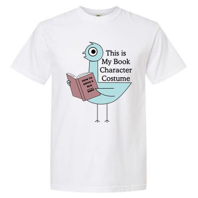 This Is My Book Character Costume Pigeon Reading Garment-Dyed Heavyweight T-Shirt