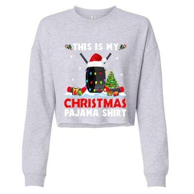 This Is My Christmas Pajama Great Gift Xmas Santa Hockey Player Gift Cropped Pullover Crew