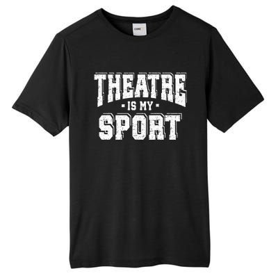 Theatre Is My Sport Tall Fusion ChromaSoft Performance T-Shirt