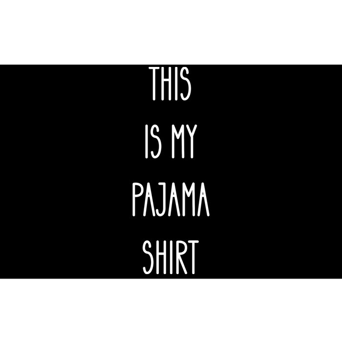 This Is My Pajama Funny Humor Quote Bumper Sticker