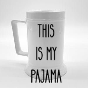 This Is My Pajama Funny Humor Quote Beer Stein