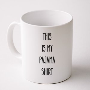 This Is My Pajama Funny Humor Quote Coffee Mug