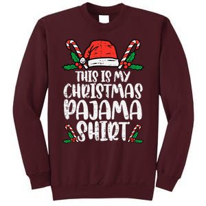 This Is My Christmas Pajama Funny Xmas Pjs Tall Sweatshirt