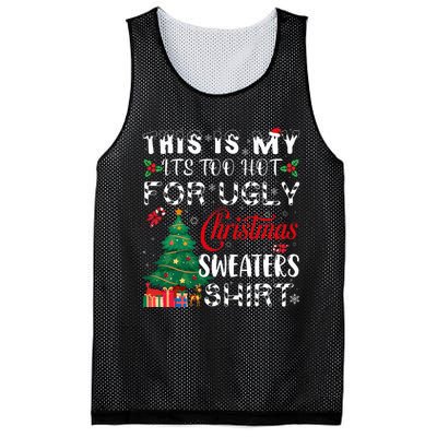 This Is My ItS Too Hot For Ugly Christmas Sweaters Mesh Reversible Basketball Jersey Tank