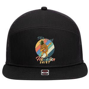 This Is My Hawaiian Shirt Retro Dabbing Pineapple 7 Panel Mesh Trucker Snapback Hat