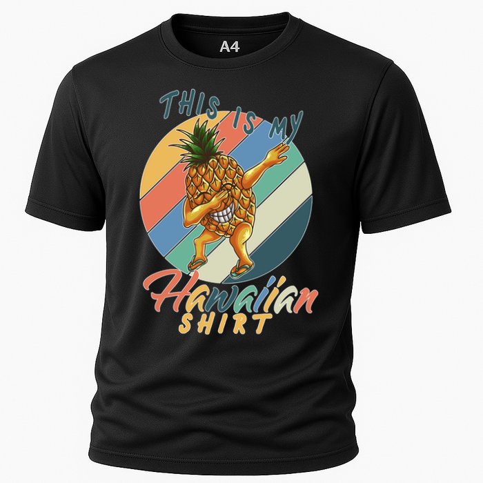 This Is My Hawaiian Shirt Retro Dabbing Pineapple Cooling Performance Crew T-Shirt