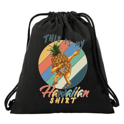 This Is My Hawaiian Shirt Retro Dabbing Pineapple Drawstring Bag