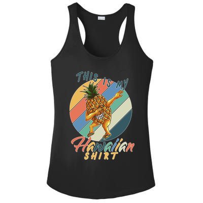 This Is My Hawaiian Shirt Retro Dabbing Pineapple Ladies PosiCharge Competitor Racerback Tank
