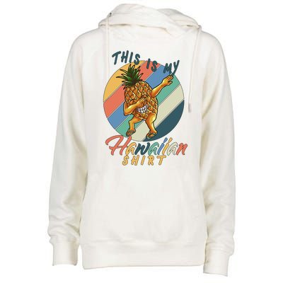 This Is My Hawaiian Shirt Retro Dabbing Pineapple Womens Funnel Neck Pullover Hood