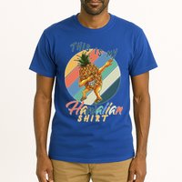 This Is My Hawaiian Shirt Retro Dabbing Pineapple Tall T-Shirt