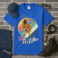 This Is My Hawaiian Shirt Retro Dabbing Pineapple Tall T-Shirt