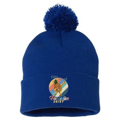 This Is My Hawaiian Shirt Retro Dabbing Pineapple Pom Pom 12in Knit Beanie
