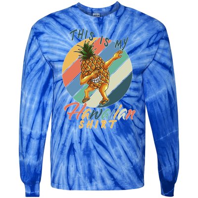 This Is My Hawaiian Shirt Retro Dabbing Pineapple Tie-Dye Long Sleeve Shirt