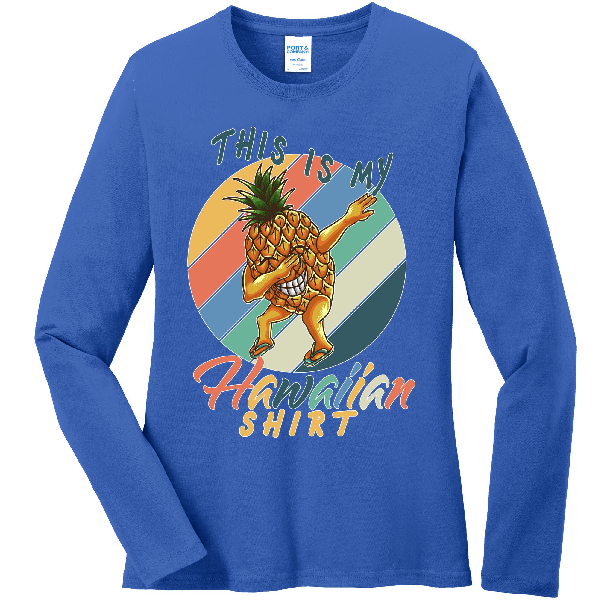 This Is My Hawaiian Shirt Retro Dabbing Pineapple Ladies Long Sleeve Shirt
