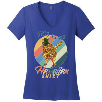 This Is My Hawaiian Shirt Retro Dabbing Pineapple Women's V-Neck T-Shirt