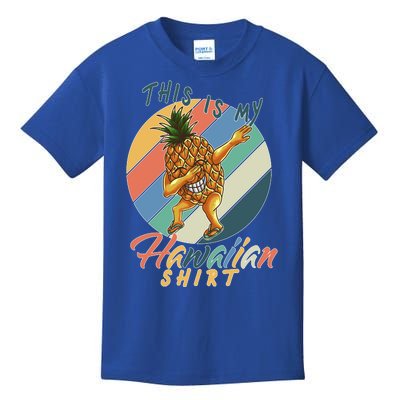 This Is My Hawaiian Shirt Retro Dabbing Pineapple Kids T-Shirt