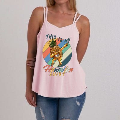 This Is My Hawaiian Shirt Retro Dabbing Pineapple Women's Strappy Tank