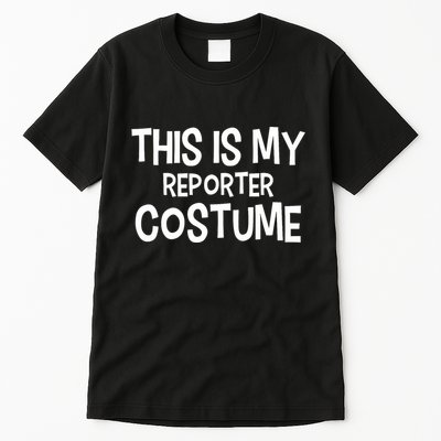 This Is My Reporter Costume Halloween Costume Reporters Tall T-Shirt