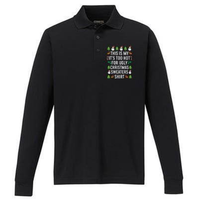 This Is My It's Too Hot For Ugly Christmas Sweaters Shirt Performance Long Sleeve Polo