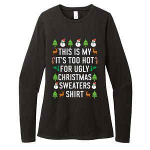 This Is My It's Too Hot For Ugly Christmas Sweaters Shirt Womens CVC Long Sleeve Shirt