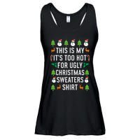 This Is My It's Too Hot For Ugly Christmas Sweaters Shirt Ladies Essential Flowy Tank