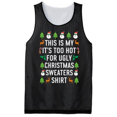 This Is My It's Too Hot For Ugly Christmas Sweaters Shirt Mesh Reversible Basketball Jersey Tank