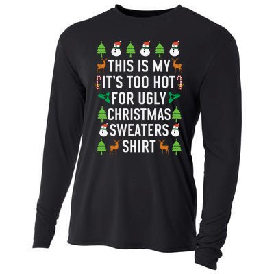 This Is My It's Too Hot For Ugly Christmas Sweaters Shirt Cooling Performance Long Sleeve Crew