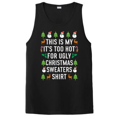 This Is My It's Too Hot For Ugly Christmas Sweaters Shirt PosiCharge Competitor Tank